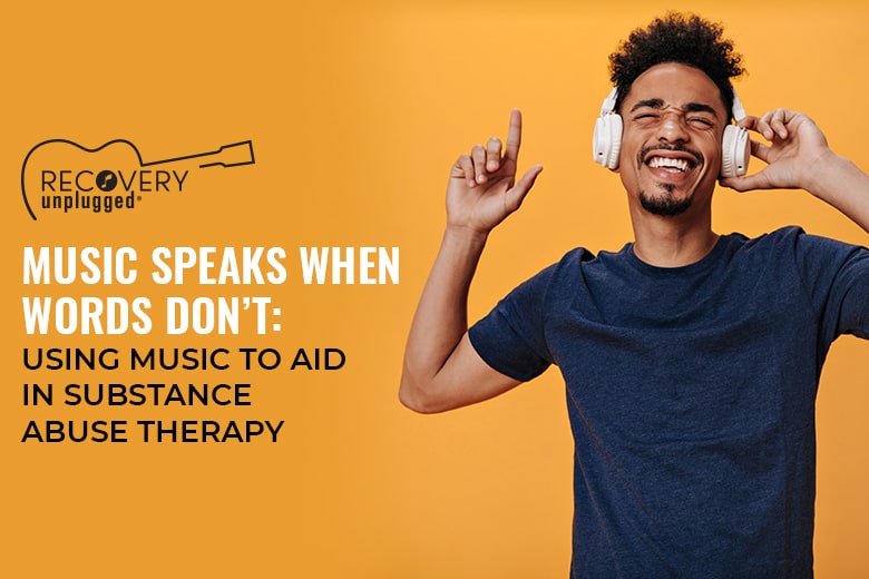 Using Music in Substance Abuse Therapy|Using Music in Substance Abuse Therapy